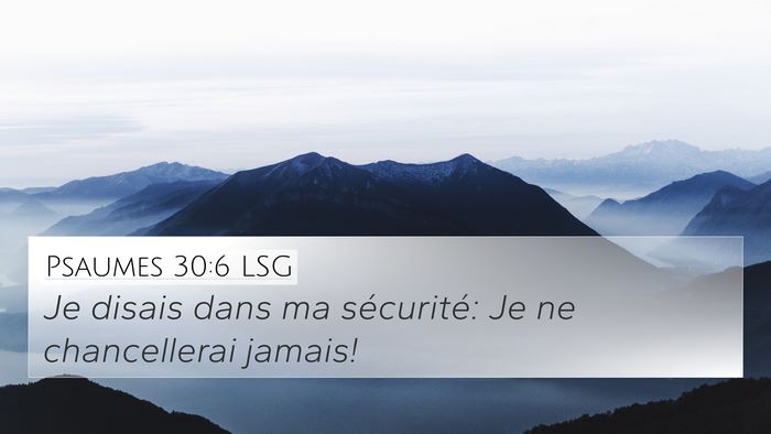 Psaumes 30:6 LSG Bible Verse Image