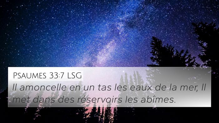 Psaumes 33:7 LSG Bible Verse Image