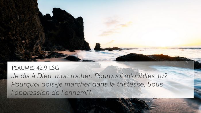 Psaumes 42:9 LSG Bible Verse Image