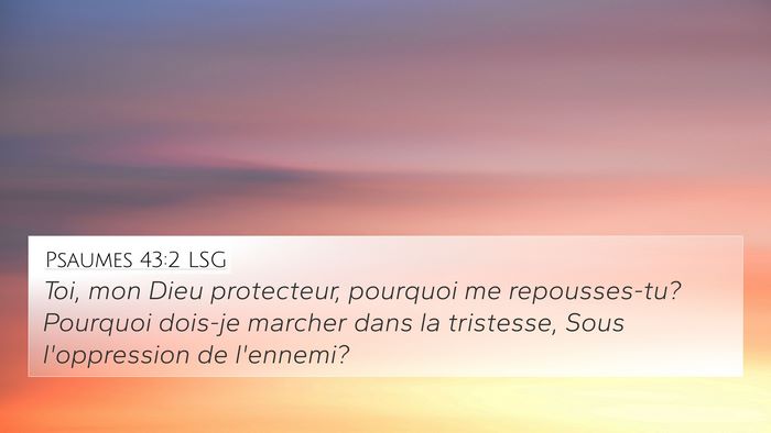 Psaumes 43:2 LSG Bible Verse Image