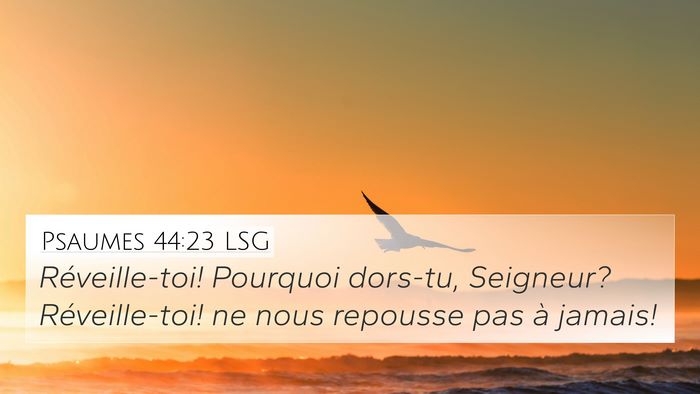Psaumes 44:23 LSG Bible Verse Image