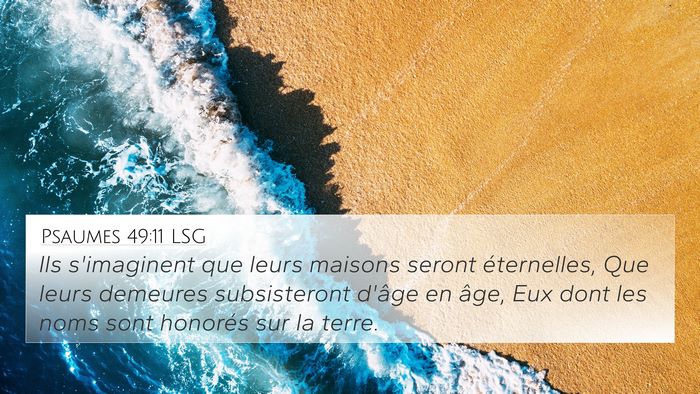 Psaumes 49:11 LSG Bible Verse Image