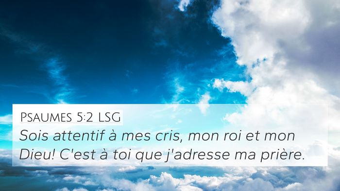 Psaumes 5:2 LSG Bible Verse Image