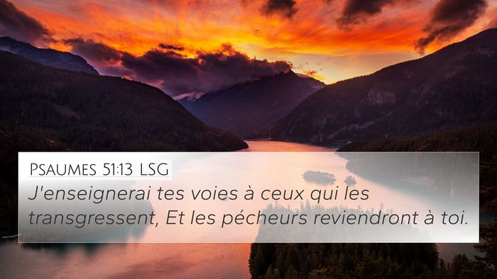 Psaumes 51:13 LSG 4K Wallpaper - J'enseignerai tes voies à ceux qui les - 4K Wallpaper Bible Verse