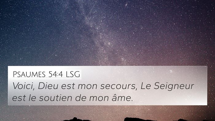 Psaumes 54:4 LSG Bible Verse Image