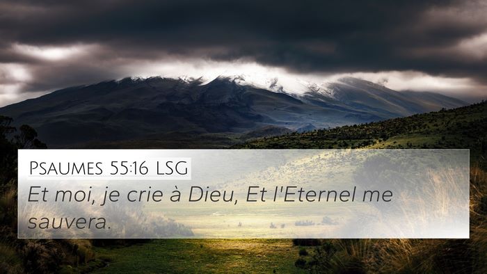 Psaumes 55:16 LSG Bible Verse Image