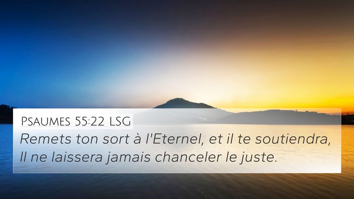 Psaumes 55:22 LSG Bible Verse Image