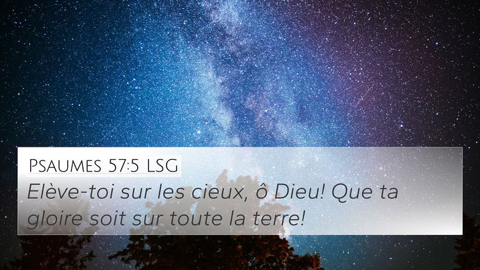 Psaumes 57:5 LSG Bible Verse Image