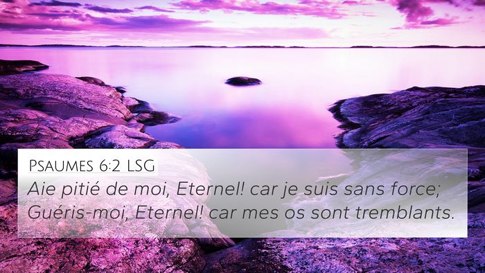 Psaumes 6:2 LSG Bible Verse Image