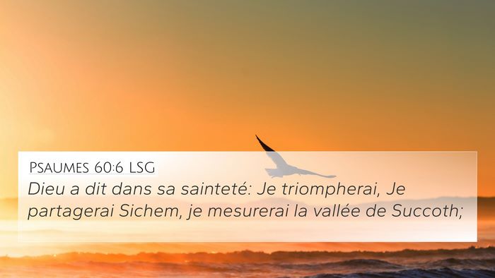 Psaumes 60:6 LSG 4K Wallpaper - Dieu a dit dans sa sainteté: Je triompherai, Je - 4K Wallpaper Bible Verse