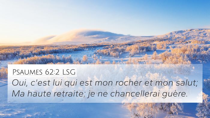 Psaumes 62:2 LSG Bible Verse Image