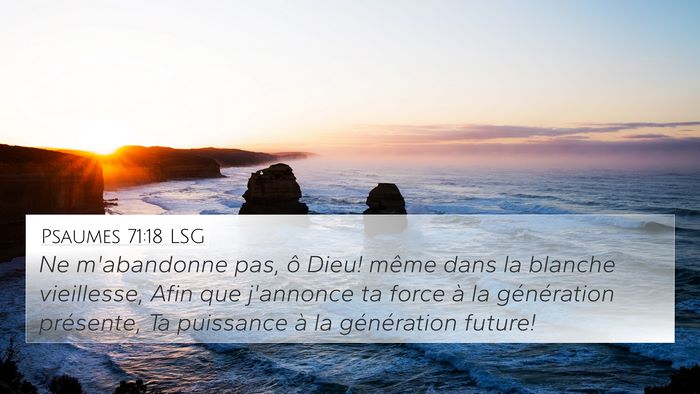 Psaumes 71:18 LSG Bible Verse Image
