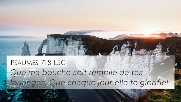 Psaumes 71:8 LSG Bible Verse Image