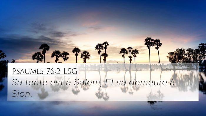 Psaumes 76:2 LSG Bible Verse Image