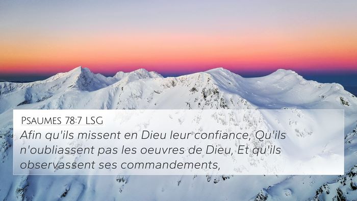 Psaumes 78:7 LSG 4K Wallpaper - Afin qu'ils missent en Dieu leur confiance, - 4K Wallpaper Bible Verse