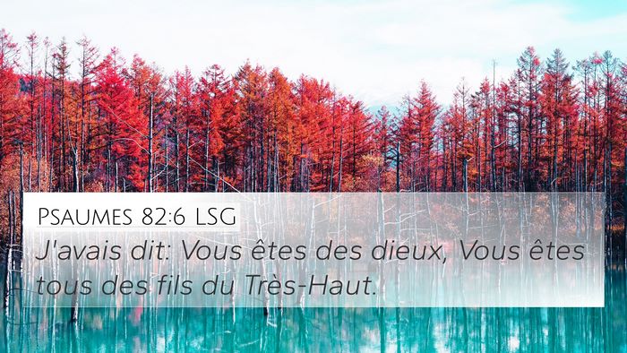 Psaumes 82:6 LSG Bible Verse Image