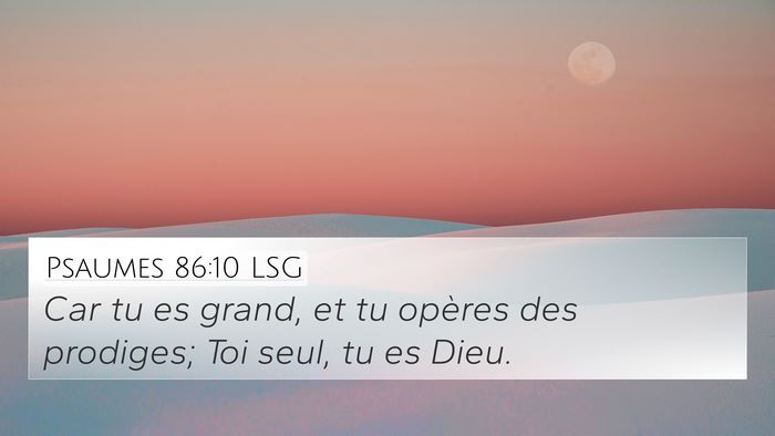 Psaumes 86:10 LSG Bible Verse Image