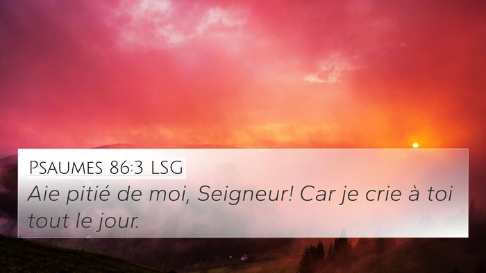 Psaumes 86:3 LSG Bible Verse Image