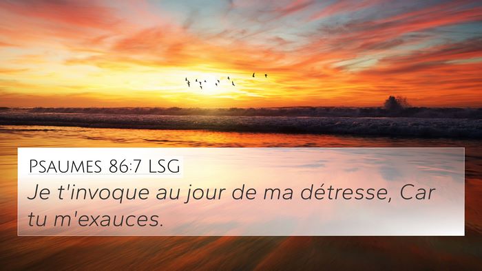 Psaumes 86:7 LSG Bible Verse Image