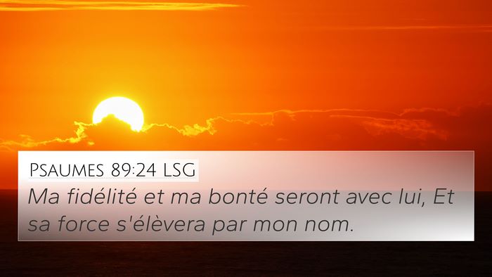 Psaumes 89:24 LSG Bible Verse Image