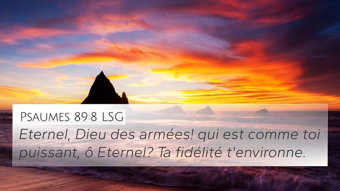 Psaumes 89:8 LSG Bible Verse Image
