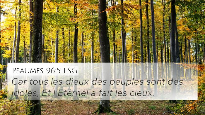 Psaumes 96:5 LSG 4K Wallpaper - Car tous les dieux des peuples sont des idoles, - 4K Wallpaper Bible Verse