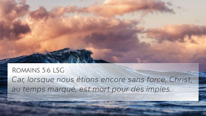 Romains 5:6 LSG Bible Verse Image