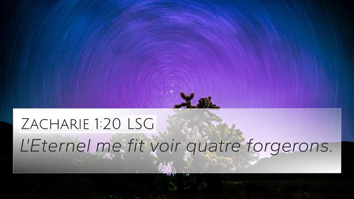 Zacharie 1:20 LSG Bible Verse Image
