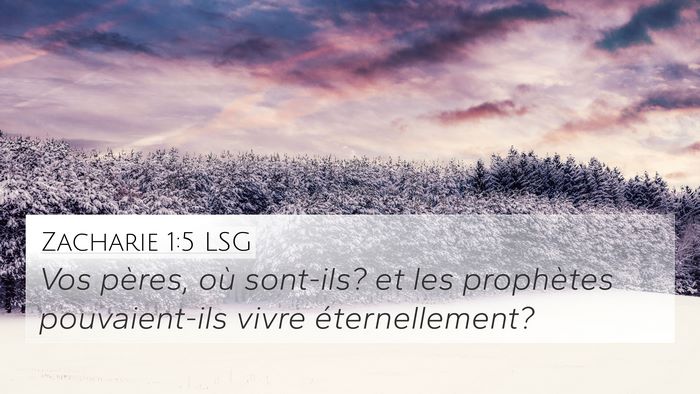 Zacharie 1:5 LSG Bible Verse Image