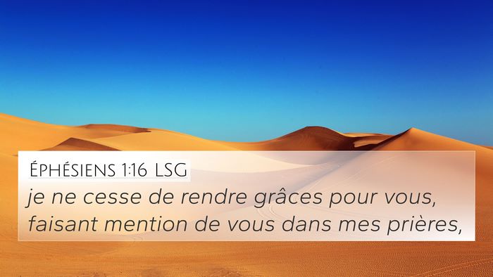 Éphésiens 1:16 LSG Bible Verse Image