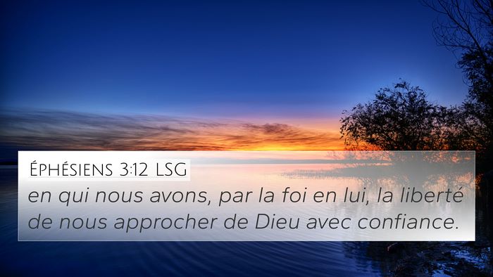 Éphésiens 3:12 LSG Bible Verse Image