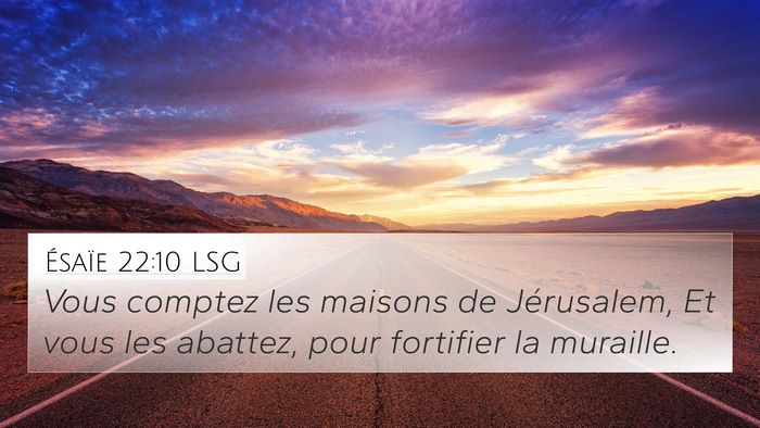 Ésaïe 22:10 LSG Bible Verse Image