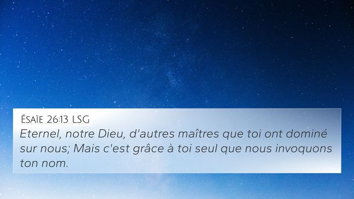 Ésaïe 26:13 LSG Bible Verse Image