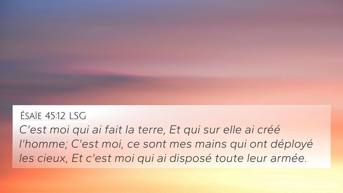 Ésaïe 45:12 LSG Bible Verse Image
