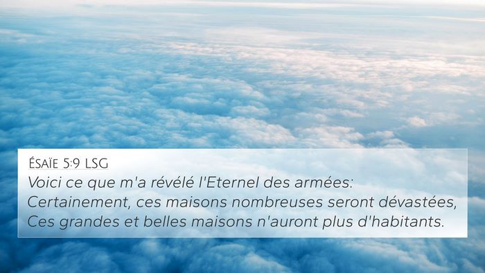 Ésaïe 5:9 LSG 4K Wallpaper - Voici ce que m'a révélé l'Eternel des armées: - 4K Wallpaper Bible Verse