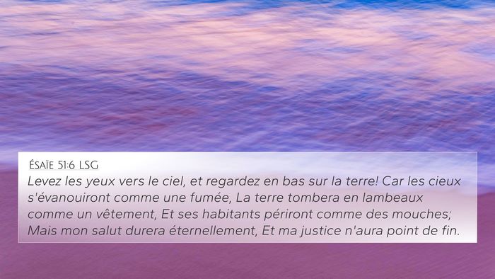 Ésaïe 51:6 LSG Bible Verse Image