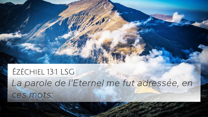Ézéchiel 13:1 LSG 4K Wallpaper - La parole de l'Eternel me fut adressée, en ces - 4K Wallpaper Bible Verse