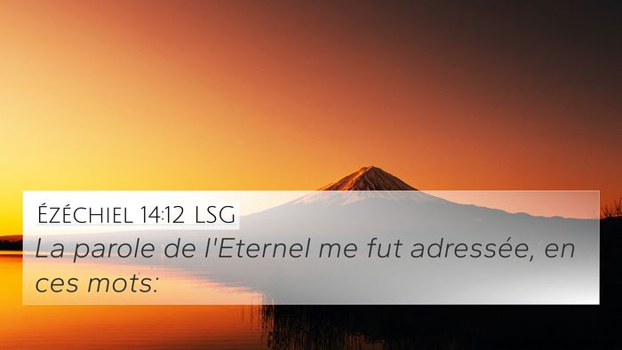 Ézéchiel 14:12 LSG Bible Verse Image
