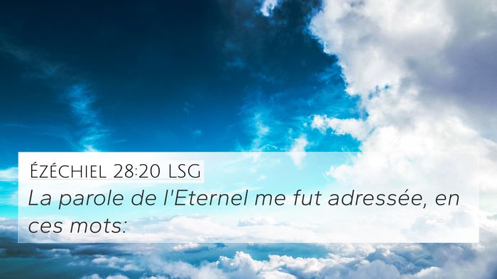 Ézéchiel 28:20 LSG 4K Wallpaper - La parole de l'Eternel me fut adressée, en ces - 4K Wallpaper Bible Verse