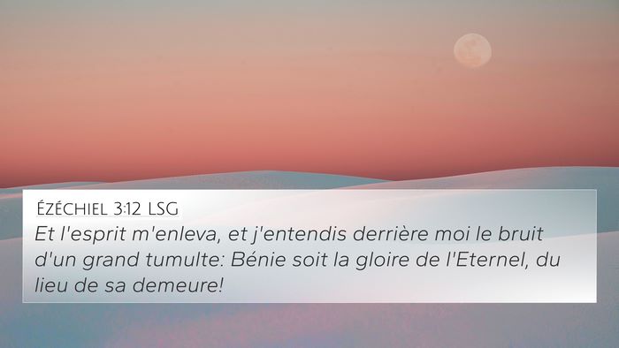 Ézéchiel 3:12 LSG Bible Verse Image
