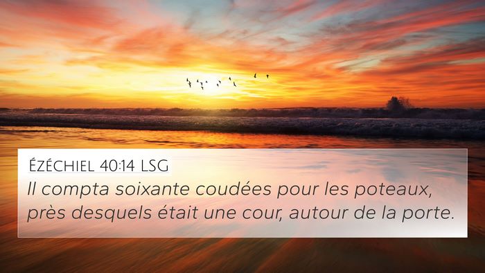 Ézéchiel 40:14 LSG Bible Verse Image
