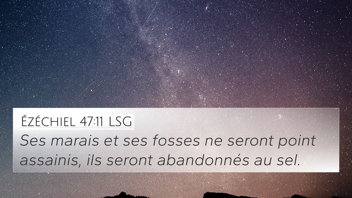 Ézéchiel 47:11 LSG Bible Verse Image