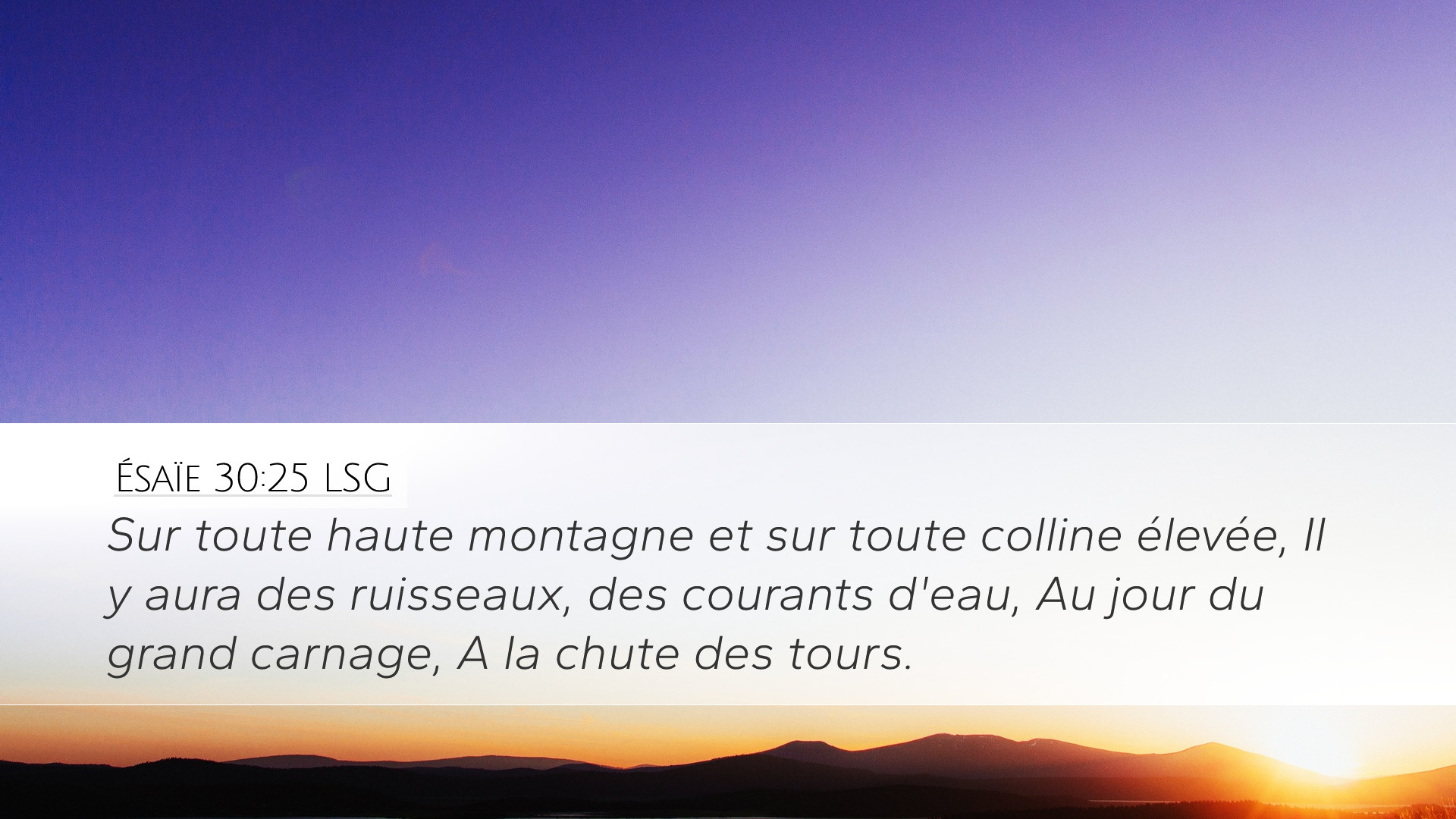 Ésaïe 30:25 LSG Desktop Wallpaper - Sur toute haute montagne et sur ...