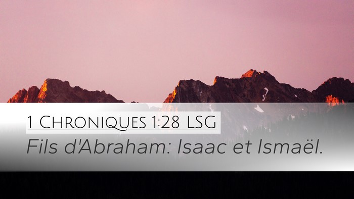 1 Chroniques 1:28 LSG Bible Verse Image