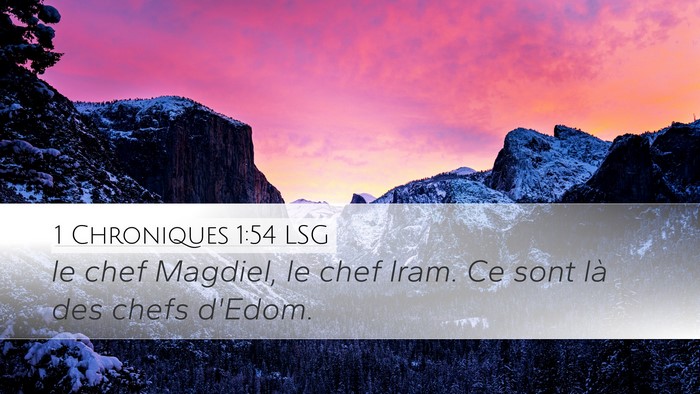 1 Chroniques 1:54 LSG Desktop Wallpaper - le chef Magdiel, le chef Iram. Ce sont là des - Desktop Bible Verse Wallpaper