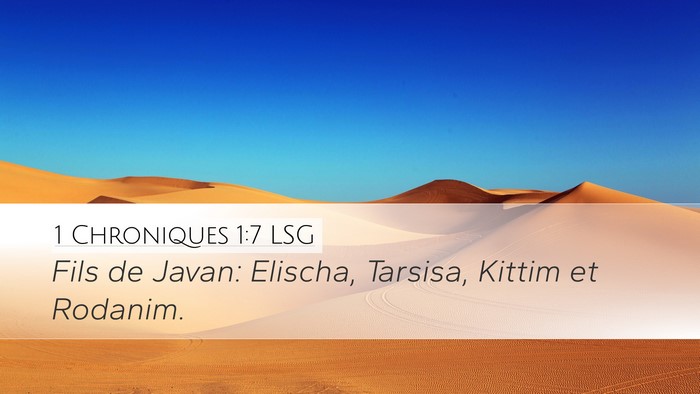 1 Chroniques 1:7 LSG Desktop Wallpaper - Fils de Javan: Elischa, Tarsisa, Kittim et - Desktop Bible Verse Wallpaper