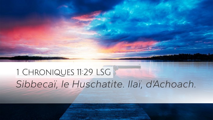 1 Chroniques 11:29 LSG Bible Verse Image