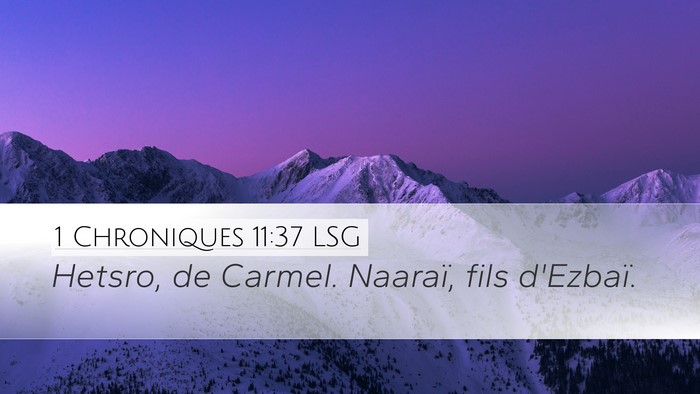 1 Chroniques 11:37 LSG Bible Verse Image