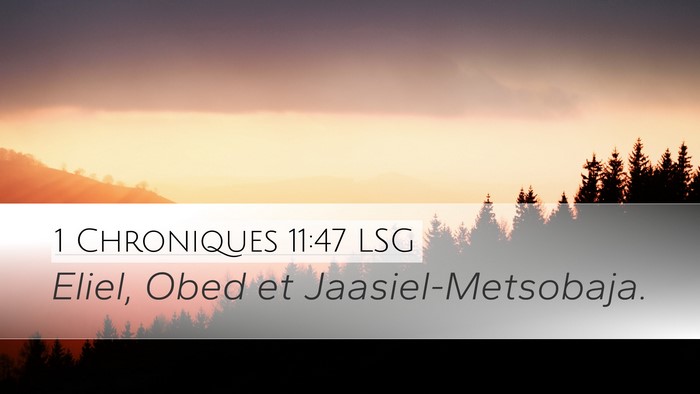 1 Chroniques 11:47 LSG Desktop Wallpaper - Eliel, Obed et - Desktop Bible Verse Wallpaper