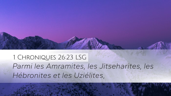 1 Chroniques 26:23 LSG Bible Verse Image